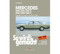 Mercedes 200/230/230E/250/280/280E So Wird's Gemacht