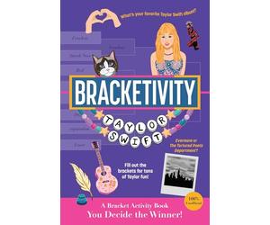 Mercedes Aracelis Padró - Bracketivity Taylor Swift: 100% Unofficial Bracket Activity Book (Volume 6)