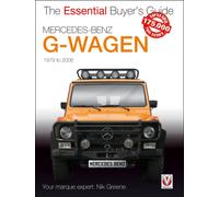 Mercedes-Benz G-Wagen : All Models, Including Amg Specials, 1979 to 2006