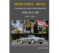 Mercedes-Benz, The SL story, The 190SL: The complete 190SL history with buyer's guide and superb recent color photos