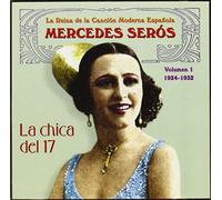 Mercedes Seros - La Chica Del 17 - La Reina De La Canción Moderna Española Vol. 1