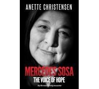 Mercedes Sosa - The Voice of Hope: My life-transforming encounter