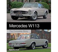 Mercedes W113: The Complete Story (Crowood Autoclassics)