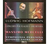Mercelli - Hofmann: Concertos for Flute