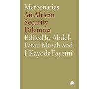 MERCENARIES: An African Security Dilemma