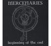 Mercenaries - Beginning of the End