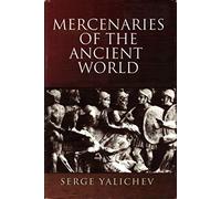 Mercenaries of the Ancient World