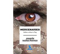 Mercenaries: Soldiers without a flag