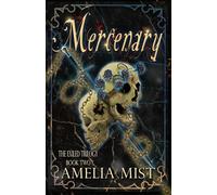 Mercenary: A Dark Fantasy Romance (The Exiled Trilogy)