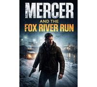 Mercer and the Fox River Run