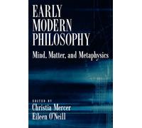 Mercer - Early Modern Philosophy Mind Matter and Metaphysics - New - N555z