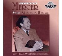 Mercer, Johnny - Sweet Georgia Brown