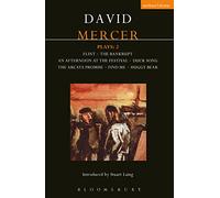 Mercer Plays: 2: Flint, The Bankrupt, An Afternoon at the Festival, Duck Song, The Arcata Promise, Find Me, Huggy Bear: v. 1 (Contemporary Dramatists)