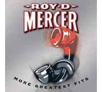 Mercer, Roy D - More Greatest Fits