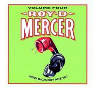 Mercer, Roy D. - Vol. 4-How Big'a Boy Are Ya? [CASSETTE]