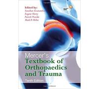 MERCERS TEXTBOOK OF ORTHOPAEDICS & TRAUM