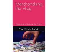 Merchandising the Holy: Restoring the Purity of the Gospel