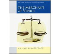Merchant of Venice (2010 edition): Oxford School Shakespeare (Oxford School Shakespeare Series) 1st edition by Shakespeare, William (2010) Paperback