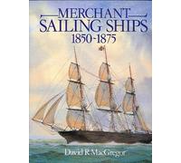 Merchant Sailing Ships, 1850-1875 by David R. MacGregor (1984-10-29)