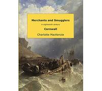 Merchants and smugglers in eighteenth century Cornwall