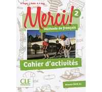 Merci! 2 - Niveau A1 - Cahier d'activités: Cahier d'activites 2