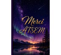 Merci ATSEM: Joli carnet de notes et journal de bord de 104 pages - Idée de cadeau original et utile pour remercier une ATSEM en fin d'année scolaire ( format A5 )