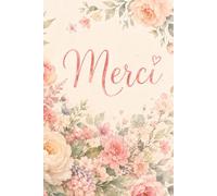 Merci ! Cadeau remerciements - Noël - fin d'année - Gratitude: Carnet ligné. To do list. format A5. 100 pages Cahier (Les Jolis Mercis)