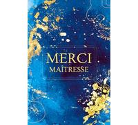 Merci Ma Maîtresse: Journal Ligné pour Enseignante, Institutrice, et ATSEM - Carnet de Notes Personnalisé - Livre à Compléter avec Pages Dédiées aux ... Personnel et d'Événements Annuels.