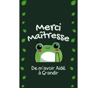 Merci Ma Maîtresse: Journal Ligné pour Enseignante, Institutrice, et ATSEM - Carnet de Notes Personnalisé - Livre à Compléter avec Pages Dédiées aux ... Personnel et d'Événements Annuels.