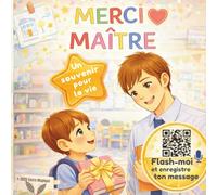Merci Maître: Cadeau personnalisé à compléter par votre enfant | Livre souvenir de fin d’année avec message vocal et diplôme à télécharger