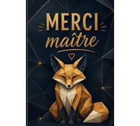 Merci maitre: joli cahier de note et journal de bord de 104 pages - idée de cadeau original et utile pour remercier un maitre d'école en fin d'année scolaire ( format A5 ).
