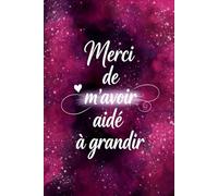 Merci Maîtresse: Carnet de Notes Personnalisé pour Professeure des Écoles, Institutrice et ATSEM, Cadeau de Fin d’Année Scolaire et Cahier de Remerciement École Primaire