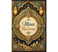 Merci maîtresse: Carnet souvenir pour remercier la maîtresse d'école | cahier de 124 pages qualité crème et couverture aspect mat | des pages décorées et ludiques pour coller les photos de classe.
