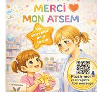 merci mon ATSEM: Cadeau personnalisé à compléter par votre enfant | Livre souvenir de fin d’année avec message vocal et diplôme à télécharger