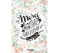 Merci - Mon carnet de gratitude