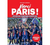 Merci Paris !: L'épopée des champions d'Europe 2025