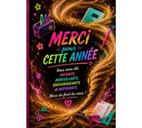 Merci pour cette année: joli carnet de note et journal de bord de 104 pages - idée de cadeau original et utile pour remercier une maitresse, un ... nounou tout au long de l'année ( format A5 ).