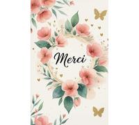 Merci!: Un cadeau de fin d'année à offrir à une maitresse, un maitre, une nounou, une ATSEM, une éducatrice, une institutrice