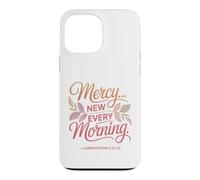 Mercies New Every Morning Lamentations 3:22-23 Christian Case for iPhone 13 Pro Max