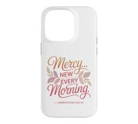 Mercies New Every Morning Lamentations 3:22-23 Christian Case for iPhone 14 Pro