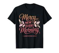 Mercies New Every Morning Lamentations 3:22-23 Christian T-Shirt