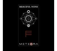 Merciful Nuns - Meteora VII