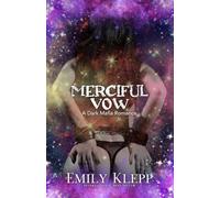 Merciful Vow: A Dark Mafia Romance: 2 (The Dark Allegiance Series)