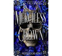 Merciless Is My Crown: Wicked Realms: Book 3 (Wicked Fae Realms)
