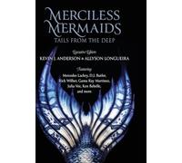 Merciless Mermaids: Tails from the Deep