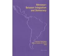 Mercosur: Between Integration and Democracy