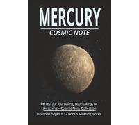 Mercury - 366-Day Cosmic Journal: A celestial-themed 6x9 notebook with 366 lined pages + 12 Meeting Notes. Ideal for journaling, writing, or daily reflections | Part of the Cosmic Note Collection