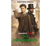 Mercury & Blood: The Brotherhood