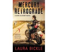 Mercury Retrograde: A Dark Alchemy Novel: 2