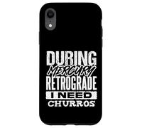 Mercury Retrograde Churro Lover Funny Astrology Case for iPhone XR
